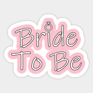 Bride To Be Sticker